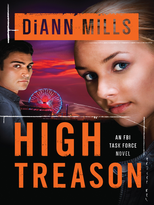 Title details for High Treason by DiAnn Mills - Available